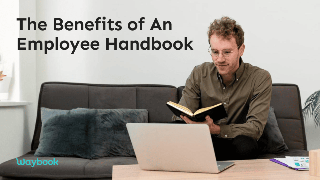 7 employee handbook benefits and why your business needs one